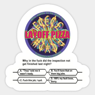 Layoff pizza Sticker